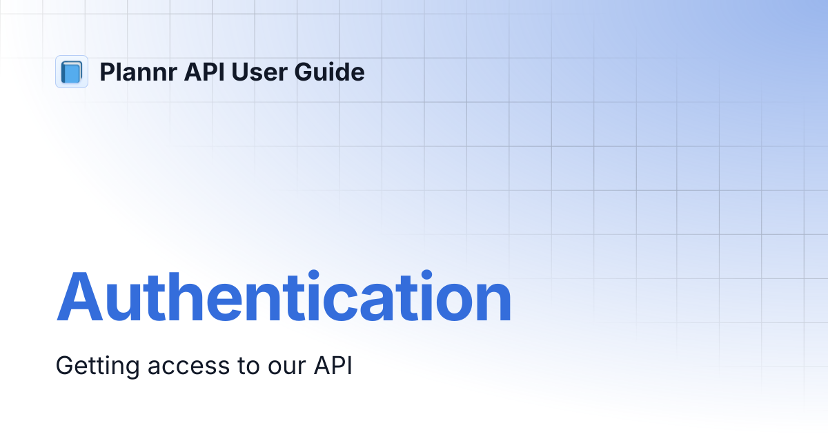 Authentication | Plannr API User Guide